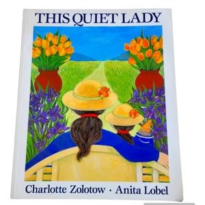 🌺3 for $10 This Quiet Lady Charlotte Zolotow Anita Lobel